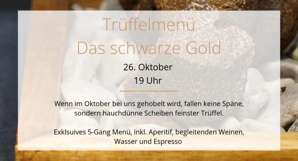 Themenabend "Trüffelmenü - Das schwarze Gold" im ZweiSinn Meiers